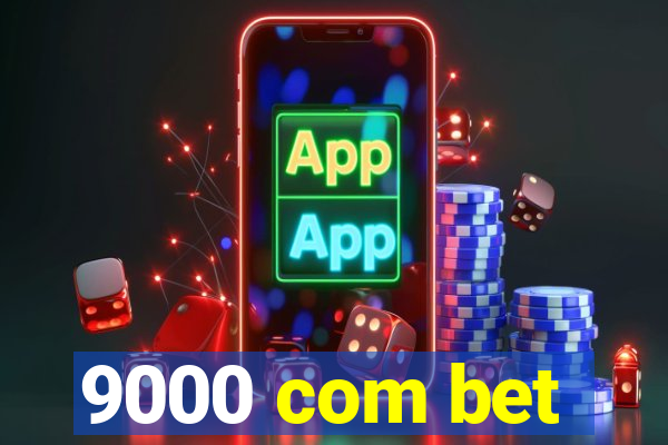 9000 com bet